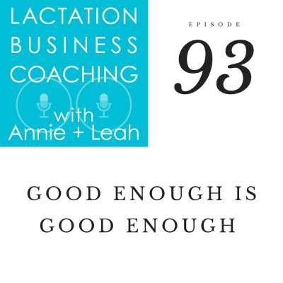 Lactation Business Coaching With Annie And Leah