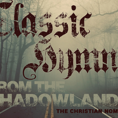 Classic Hymns From The Shadowlands