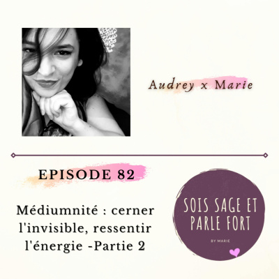 Sois Sage Et Parle Fort