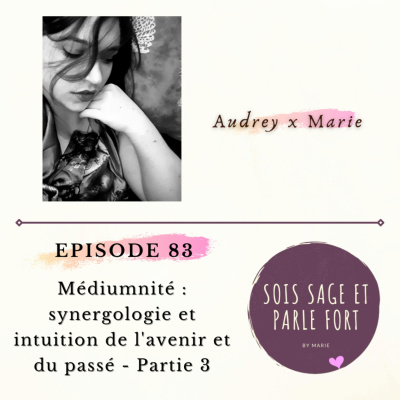 Sois Sage Et Parle Fort