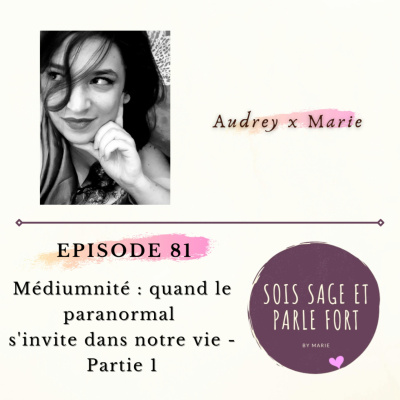 Sois Sage Et Parle Fort