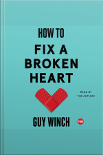 How To Fix A Broken Heart