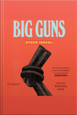 Big Guns: A Novel