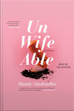 Unwifeable: A Memoir
