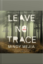 Leave No Trace: A Novel