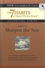 Habit 7 Sharpen The Saw: The Habit Of Renewal