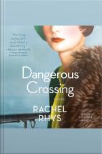 Dangerous Crossing: A Novel