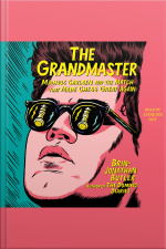The Grandmaster: Magnus Carlsen And The Match That Made Chess Great Again