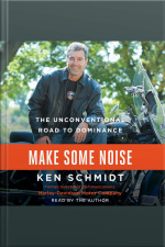 Make Some Noise: The Unconventional Road To Dominance
