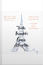 The Truths And Triumphs Of Grace Atherton