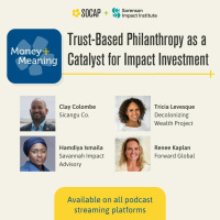 Trust-Based Philanthropy as a Catalyst for Impact Investment