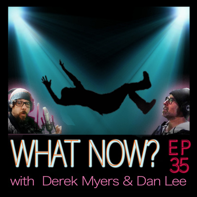 What Now Derek?