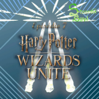 Episódio 7 – #SonserinaGeek: Wizards Unite