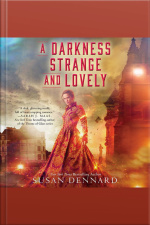 A Darkness Strange And Lovely