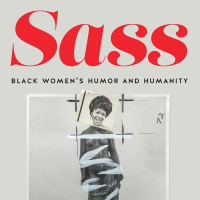 J Finley on how Black women use sass to claim their humanity