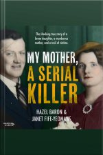 My Mother, A Serial Killer