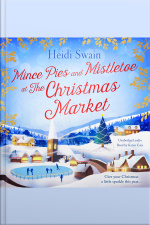 Mince Pies And Mistletoe At The Christmas Market