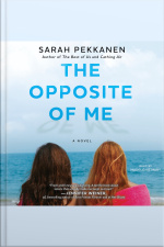The Opposite Of Me: A Novel