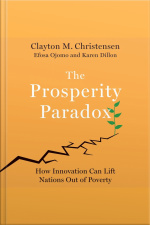 The Prosperity Paradox: How Innovation Can Lift Nations Out Of Poverty