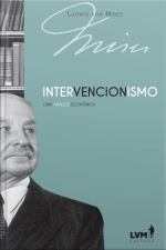 Intervencionismo: uma análise econômica