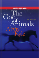 The God Of Animals: A Novel