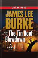 The Tin Roof Blowdown: A Dave Robichauex Novel