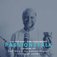 Dein Weg in die Selbständigkeit - Wie Du ihn verblüffend einfach verwirklichst - mit Bengt Jacoby