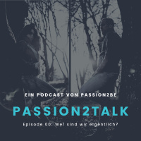 Episode 00: Wer sind wir eigentlich?