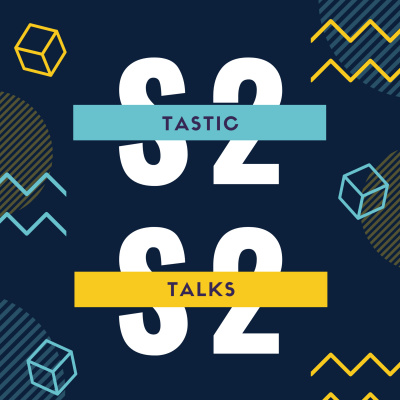 Tastic Talks
