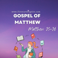 Matthew 25-26 | Parables