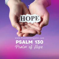 Psalm 130 | Psalm of Hope