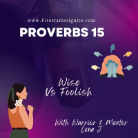 Proverbs 15 | Wise vs Foolish
