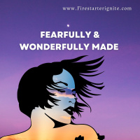 FEARFULLY  WONDERFULLY MADE