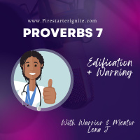 Proverbs 7 | Edification + Warning