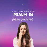 Psalm 56 | When Worried