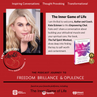 The Inner Game of Life With Kate Eckman...