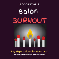Podcast#122 Salon Burnout