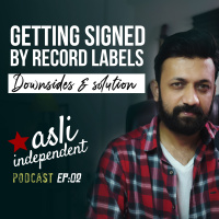 Are record labels a good option for new artists - asli Independent podcast ep. 02
