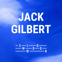1211: The Forgotten Dialect of the Heart by Jack Gilbert
