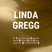 1255: The Presence in Absence by Linda Gregg