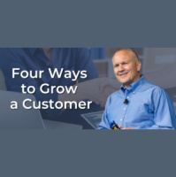 Blogcast: Four Ways to Grow a Customer