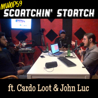 Scortchin Storch (MWOP 59) ft. Cardo Loot amp John Luc