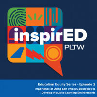 Education Equity Series Episode #2: Importance of Using Self-efficacy Strategies to Develop Inclusive Learning Environments