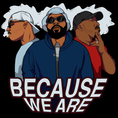 Because I Am Podcast