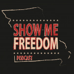 Show-me Freedom Podcast