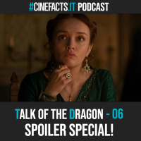 House of the Dragon 1x06: La principessa e la regina - Talk of the Dragon