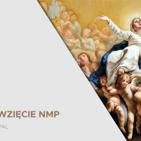 WNMP Wniebowzięcie NMP (15.08.2025) - ks. Piotr Kierpal