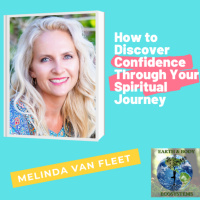 How to Discover Confidence Through your Spiritual Journey