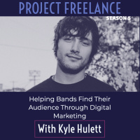 Helping Bands Find Their Audience Through Digital Marketing with Kyle Hulett