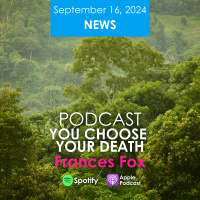 FRANCES FOX NEWS: YOU CHOOSE YOUR DEATH